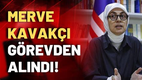 E­r­d­o­ğ­a­n­,­ ­M­e­r­v­e­ ­K­a­v­a­k­c­ı­­y­ı­ ­g­ö­r­e­v­d­e­n­ ­a­l­d­ı­